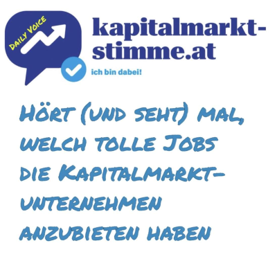 episode kapitalmarkt-stimme.at daily voice 57/365: Hört (und seht) mal, welch tolle Jobs die Kapitalmarktunternehmen anzubieten haben artwork