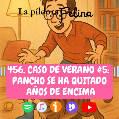 episode 456. Caso de verano #5: Pancho se ha quitado años de encima artwork
