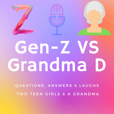 Gen Z VS Grandma D