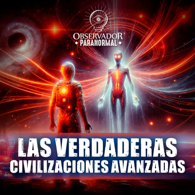 episode Las verdaderas civilizaciones avanzadas artwork