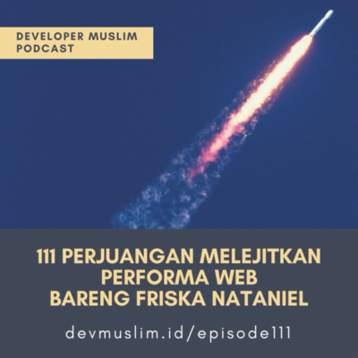 episode 111 Perjuangan Melejitkan Performa Web bareng Friska Nataniel artwork