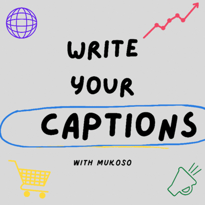 episode 8. How to Write Captions artwork