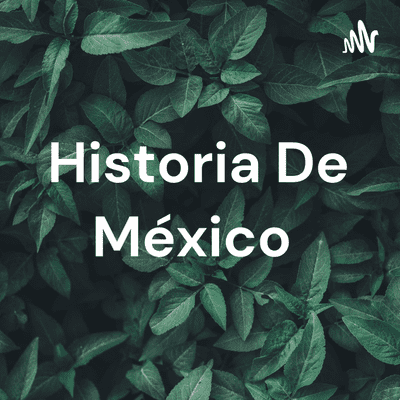 Historia De México