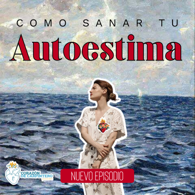 episode Como sanar tu autoestima ft. P Joaquin artwork