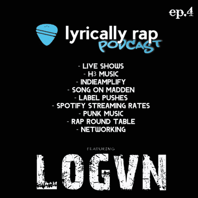 episode Lyrically Rap Episode 4 Featuring Logvn (@LogvnHipHop) - Mental Health, Live Shows & Madden Soundtracks artwork