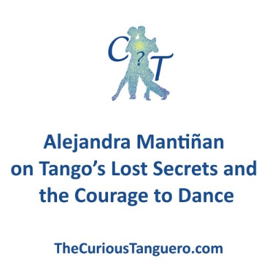 episode Alejandra Mantiñan on Tango’s Lost Secrets and the Courage to Dance artwork