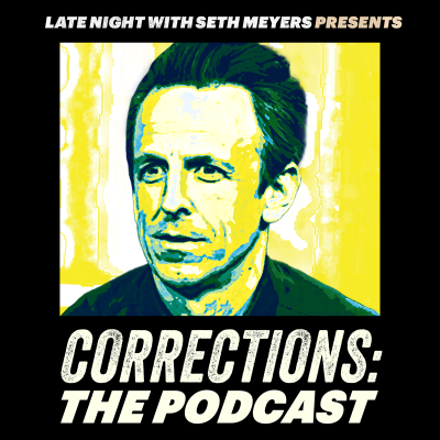episode Corrections: The Podcast - Volume LXXXVII (Episode 139) artwork