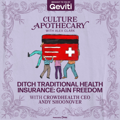 episode Ditch Traditional Health Insurance: Gain Freedom | CrowdHealth CEO Andy Schoonover artwork