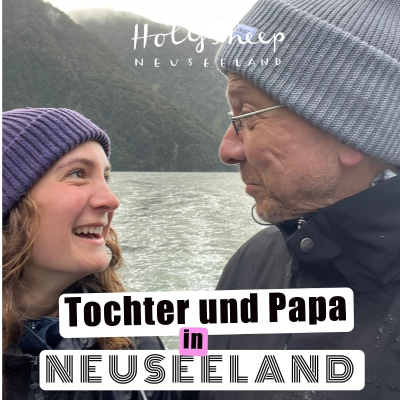 episode Vatertag in Neuseeland - ein Reisebericht von Vater und Tochter. Torge und Stine. artwork