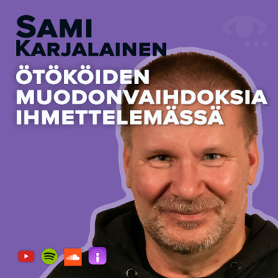 episode Metamorfoosi. Hyönteiset, ötökät, loiset ja niiden valokuvaaminen. #84 Sami Karjalainen artwork