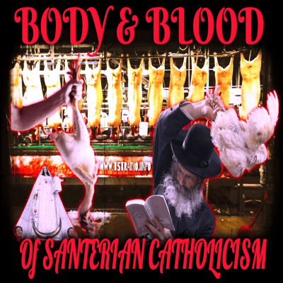 episode Body & Blood of Santerian Catholicism (6/6/25) artwork