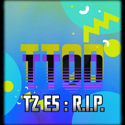 episode T2 E5: R.I.P. artwork