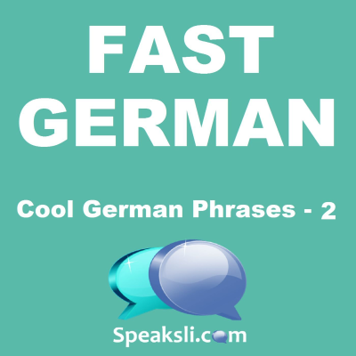 episode Ep. 34: Cool German Phrases - 2 | Fast German | Speaksli artwork