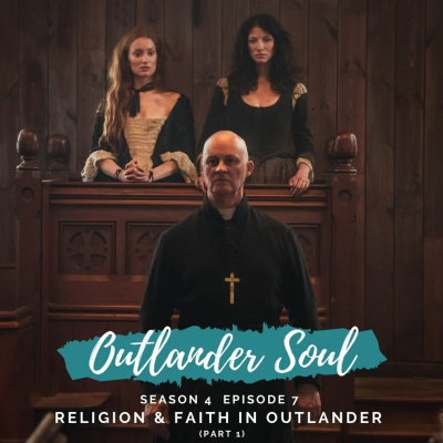 episode Season 4 Episode 7: Religion and Faith in Outlander (Part 1) artwork