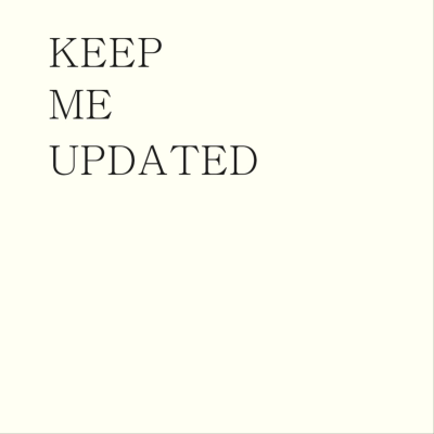 Keep Me Updated