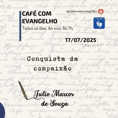 episode Café com Evangelho - 1 Timóteo 4.7 - Conquista da compaixão artwork
