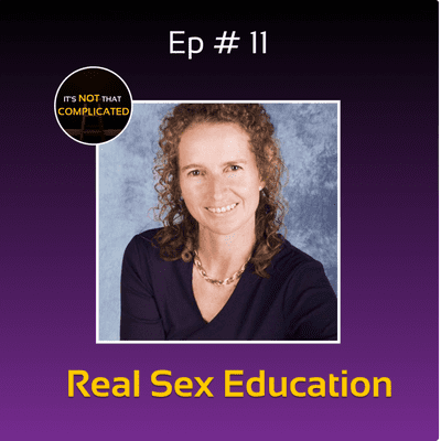 episode Ep # 11 - The REAL SEX EDUCATION you wish you had | ft. Jacqui Olliver artwork