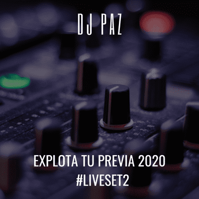 episode Explota tu previa 2020 #LIVESET2 artwork