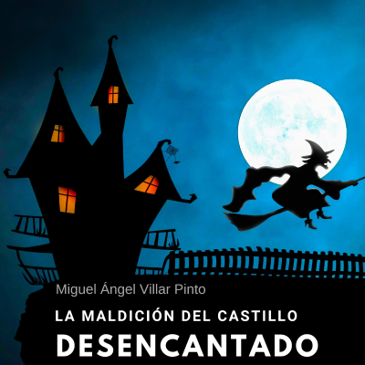 La maldición del castillo desencantado (Audiolibro en español completo, gratis para escuchar)