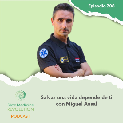 episode 208 - Salvar una vida depende de ti, con Miguel Assal artwork