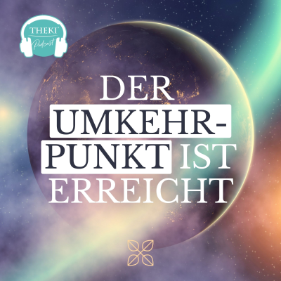 episode Der Umkehrpunkt ist erreicht | Die Angstmatrix ist Geschichte | #143 artwork