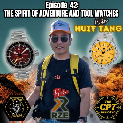 episode Ep #42: The Spirit of Adventure and Tool Watches with Huiy Tang From RZE Watches artwork