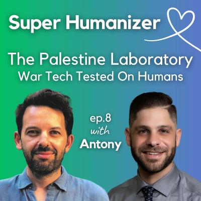 episode The Palestine Laboratory: War Tech Tested On Humans artwork