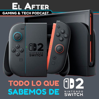 episode 🚀 Nintendo Switch 2: Lo que sabemos hasta ahora 😱 El After: Gaming & Tech Podcast 🎮 (T.2025 - E.03) artwork