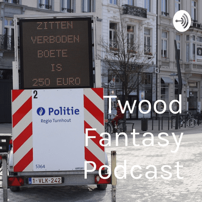 Twood Fantasy Podcast