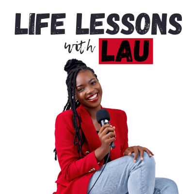 Life Lessons with Lau