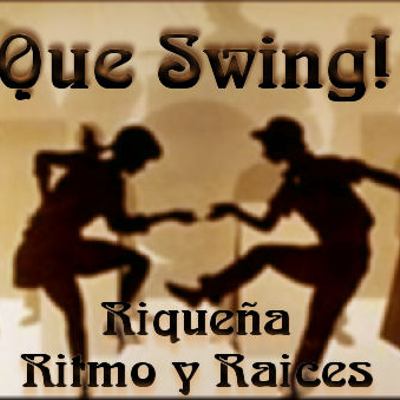 episode Que Swing! - Riqueña - Ritmo y Raices artwork