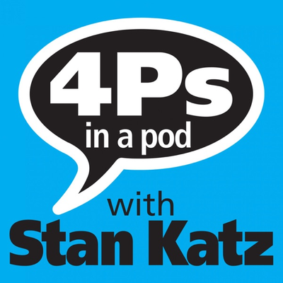 4 P's in a Pod with Stan Katz