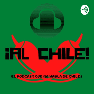 ¡Al Chile!