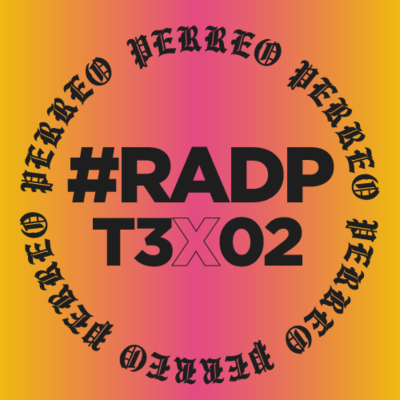 episode RADP - Reaccionando a los ultimos acontecimientos en el Reggaetón (No te metas con J Balvin) artwork
