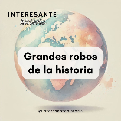 episode Grandes robos de la historia artwork