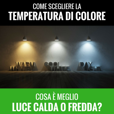 episode Luce calda o fredda, quale scegliere? artwork