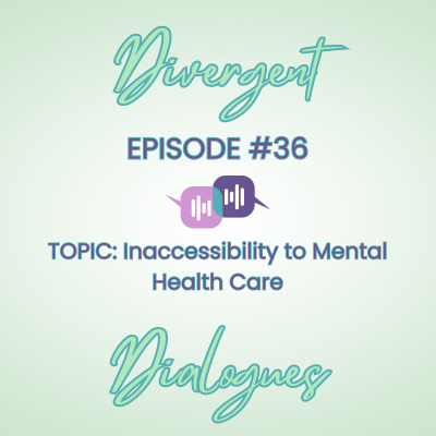 episode Episode #36 Inaccessibility to Mental Health Care artwork