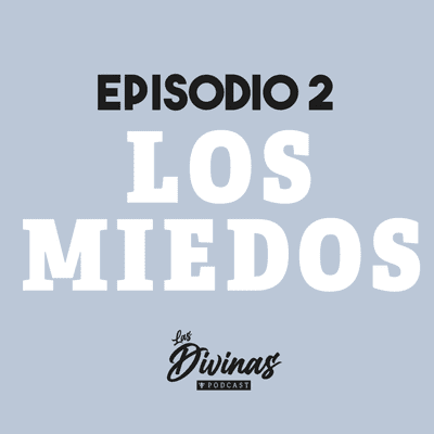 episode Los miedos y sus distintos tipos (Episodio 2) artwork