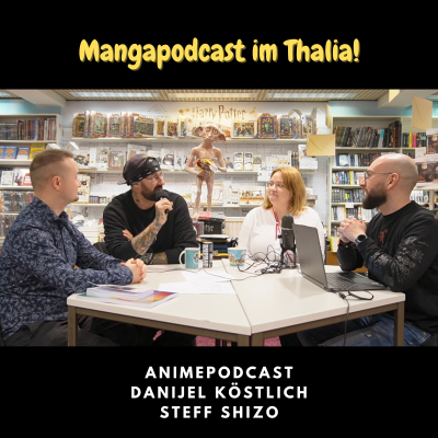 Mangapodcast im Buchhaus Wittwer-Thalia Stuttgart mit Danijel Köstlich & Steffshizo