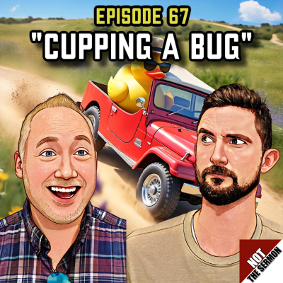 episode Episode 67: "Cupping a Bug" artwork