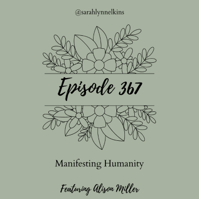 episode 367 Manifesting Humanity artwork