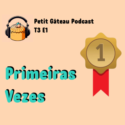 episode #1 - Primeiras vezes artwork