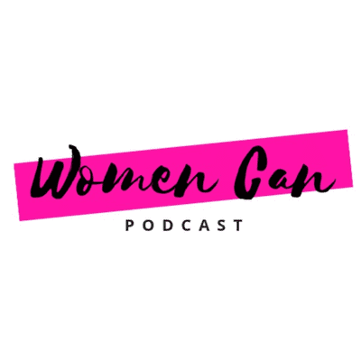 Women Can Project Podcast