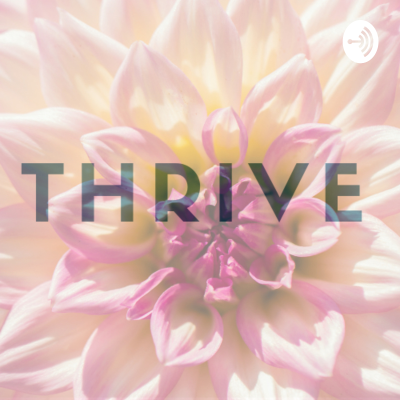 episode Survivor to Thrivers- a quick intro to trauma survivors guide to wholeness artwork