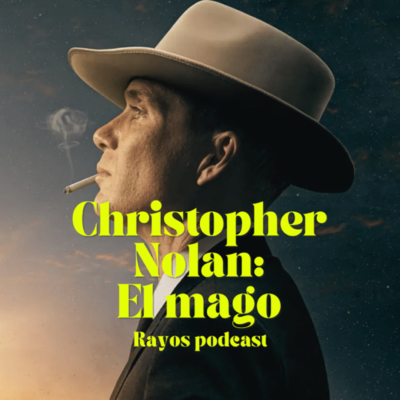 episode ✨ Christopher Nolan: El Mago del Cine artwork