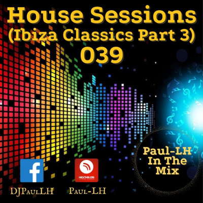 episode House Sessions 039 (Ibiza Classics Part 3) artwork