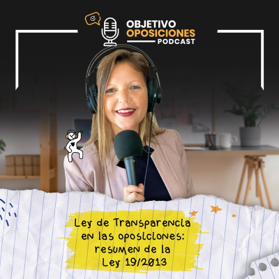 episode [PODCAST] Ley de Transparencia en las oposiciones: resumen de la Ley 19/2013 #117 artwork
