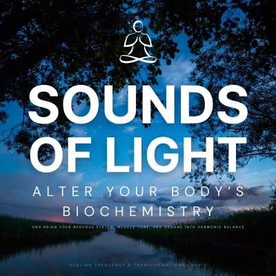 SOUNDS OF LIGHT - Healing Frequency & Transformational Music