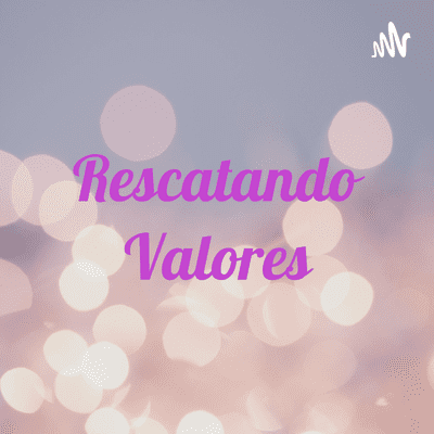 Rescatando Valores