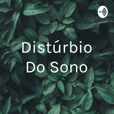 Distúrbio Do Sono